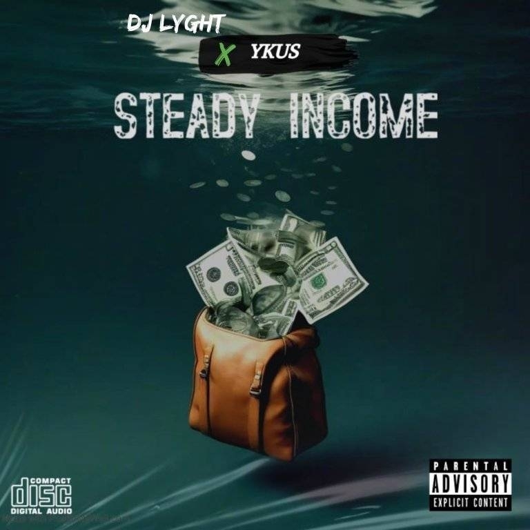 YKUS ft. DJ Lyght: Steady Income Lyrics and MP3